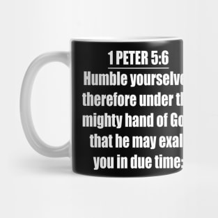 Bible Verse 1 Peter 5:6 Mug